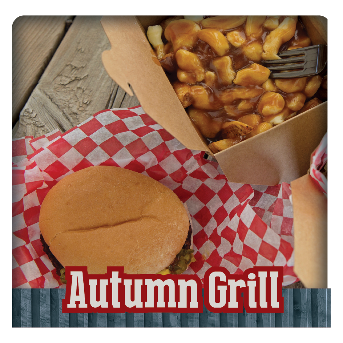 Autumn Grill: Classic Poutine